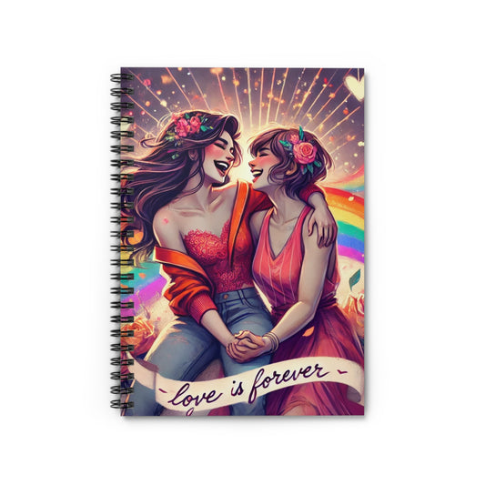 Love is Forever Spiral Notebook - Ruled Lines for Creative Souls