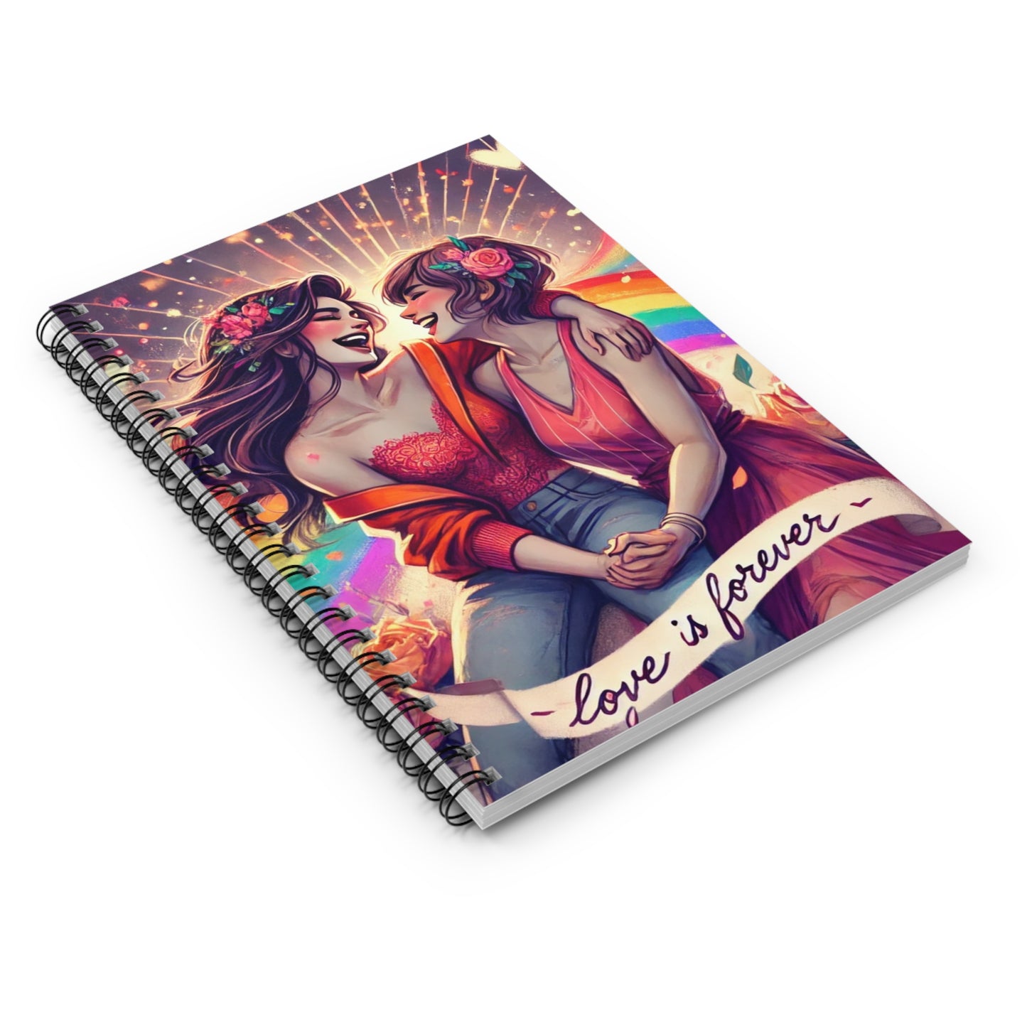 Love is Forever Spiral Notebook - Ruled Lines for Creative Souls